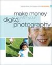 Make Money with Your Digital Photography