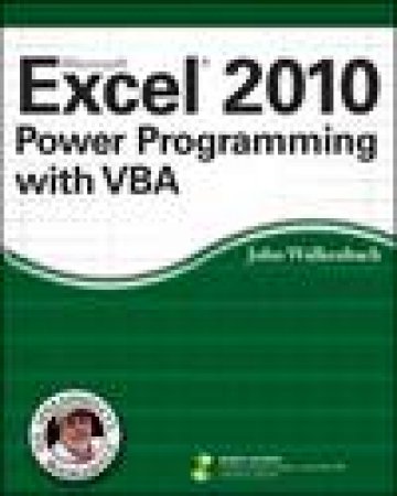 Microsoft Excel 2010 Power Programming with VBA plus CD by John Walkenbach