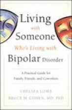 Living with Someone Whos Living with Bipolar Disorder