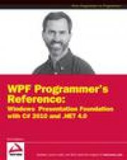 WPF Programmers Reference  Windows Presentation Foundation with C 2010 and Net 4