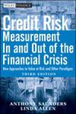 Credit Risk Measurement In and Out of the Financial Crisis 3rd Ed New Approaches to Value at Risk and Other Paradigms