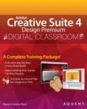 Adobe Creative Suite 4 Design Premium Digital Classroom