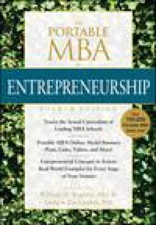 Portable MBA in Entrepreneurship, 4th Ed by William D Bygrave & Andrew Zacharakis