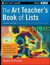 The Art Teachers Book of Lists Second Edition Grades K12