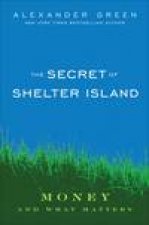 Secret of Shelter Island Money and What Matters