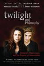 Twilight and Philosophy Vampires Vegetarians and the Pursuit of Immortality