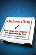 Onboarding How to Get Your New Employees Up to Speed in Half the Time