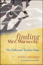 Finding Mrs Warnecke The Difference Teachers Make
