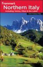 Frommers Northern Italy including Venice Milan and The Lakes 5th Ed