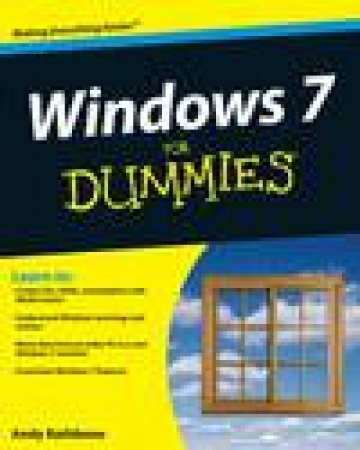 Windows 7 For Dummies by Andy Rathbone