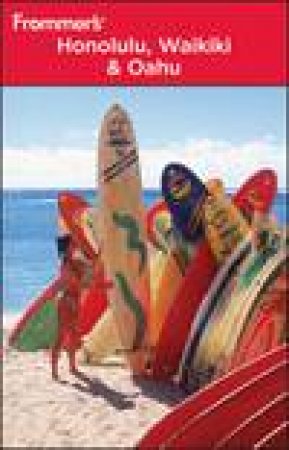 Frommer's: Honolulu, Waikiki and Oahu, 11th Ed by Jeanette Foster