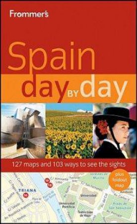 Frommer's Spain Day By Day, 1st Edition by Neil E Schlecht, David Lyon, Patricia Harris