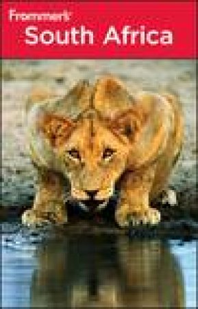 Frommer's South Africa, 6th Ed by Pippa de Bruyn