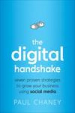 Digital Handshake Seven Proven Strategies to Grow Your Business Using Social Media