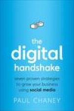 Digital Handshake Seven Proven Strategies to Grow Your Business Using Social Media