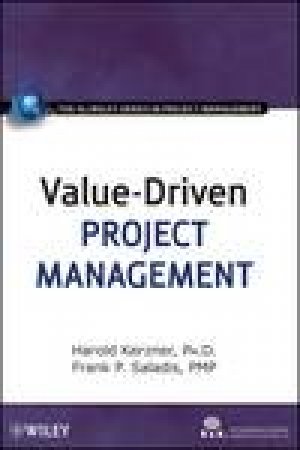 Value-Driven Project Management by Harold Kerzner & Frank P Saladis