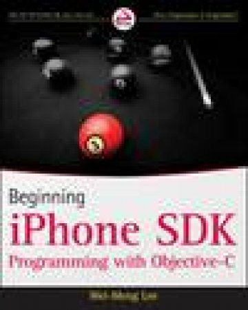 Beginning iPhone SDK Programming with Objective-C by Wei-Meng Lee