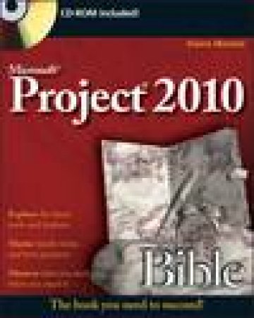 Microsoft Project 2010 Bible plus CD by Elaine Marmel
