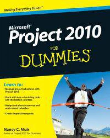 Project 2010 for Dummies by Nancy C. Muir