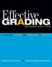 Effective Grading A Tool for Learning and Assessment in College 2nd Ed