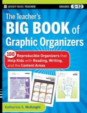 The Teachers Big Book Of Graphic Organizers