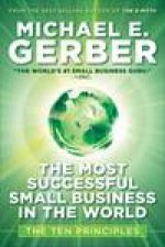 Most Successful Small Business in the World The Ten Principles