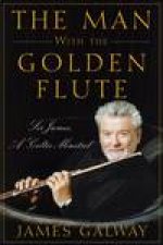 Man with the Golden Flute Sir James a Celtic Minstrel