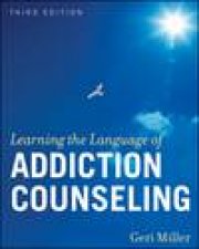 Learning the Language of Addiction Counseling 3rd Ed plus CDROM