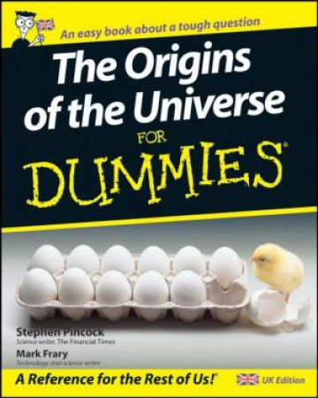 The Origins Of The Universe For Dummies by Stephen Pincock
