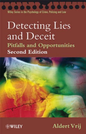 Detecting Lies and Deceit - Pitfalls and Opportunities 2E by Aldert Vrij