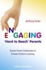 Engaging Hard to Reach Parents Teacher  Parent Collaboration to Promote Childrens Learning