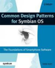 Common Design Patterns for Symbian OS The Foundations of Smartphone Software