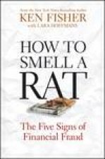 How to Smell A Rat The Five Signs of Financial Fraud