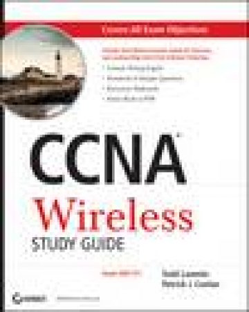 CCNA Wireless Study Guide (IUWNE 640-721) plus CD by Todd Lammle & Patrick J Conlan