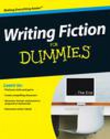 Writing Fiction for Dummies by Randy Ingemanson & Peter Economy