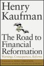 Road to Financial Reformation Warnings Consequences Reforms