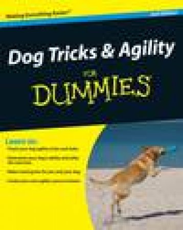 Dog Tricks and Agility for Dummies, 2nd Ed by Sarah Hodgson