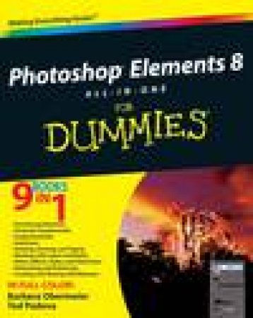 Photoshop Elements 8 All-In-One for Dummies by Barbara Obermeier & Ted Padova