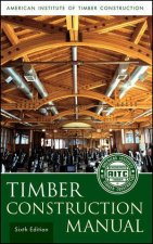 Timber Construction Manual 6th Edition