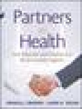 Partners in Health: How Physicians and Hospitals Can Be Accountable Together by Various