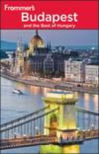 Frommers Budapest and The Best of Hungary 8th Ed