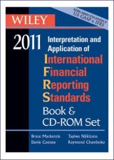 Wiley Interpretation and Application of International Accounting and Financial Reporting Standards 2011 Book And CD ROM