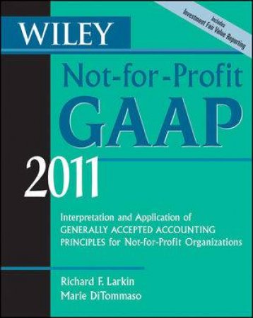 Interpretation and Application of Generally Accepted Accounting Principles by Richard F Larkin & Marie DiTommaso