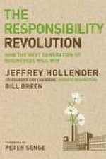 Responsibility Revolution How the Next Generation of Businesses Will Win