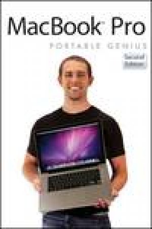 MacBook Pro Portable Genius, 2nd Ed by Brad Miser