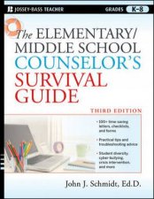 The ElementaryMiddle School Counselors Survival Guide 3rd Edition