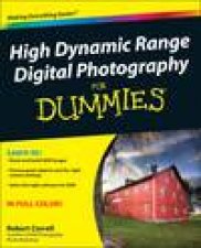 High Dynamic Range Digital Photography for Dummies