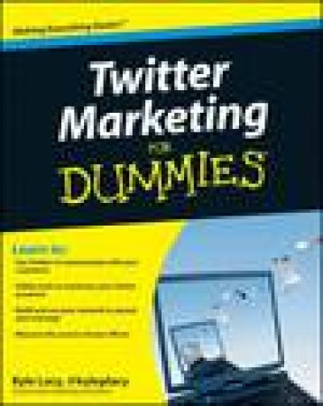 Twitter Marketing for Dummies by Kyle Lacy