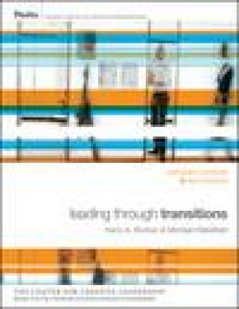 Leading Through Transitions: Participant Workbook, 2-Day by Kerry Bunker & Michael Wakefield