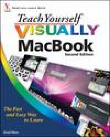Teach Yourself Visually Macbook, 2nd Ed by Brad Miser